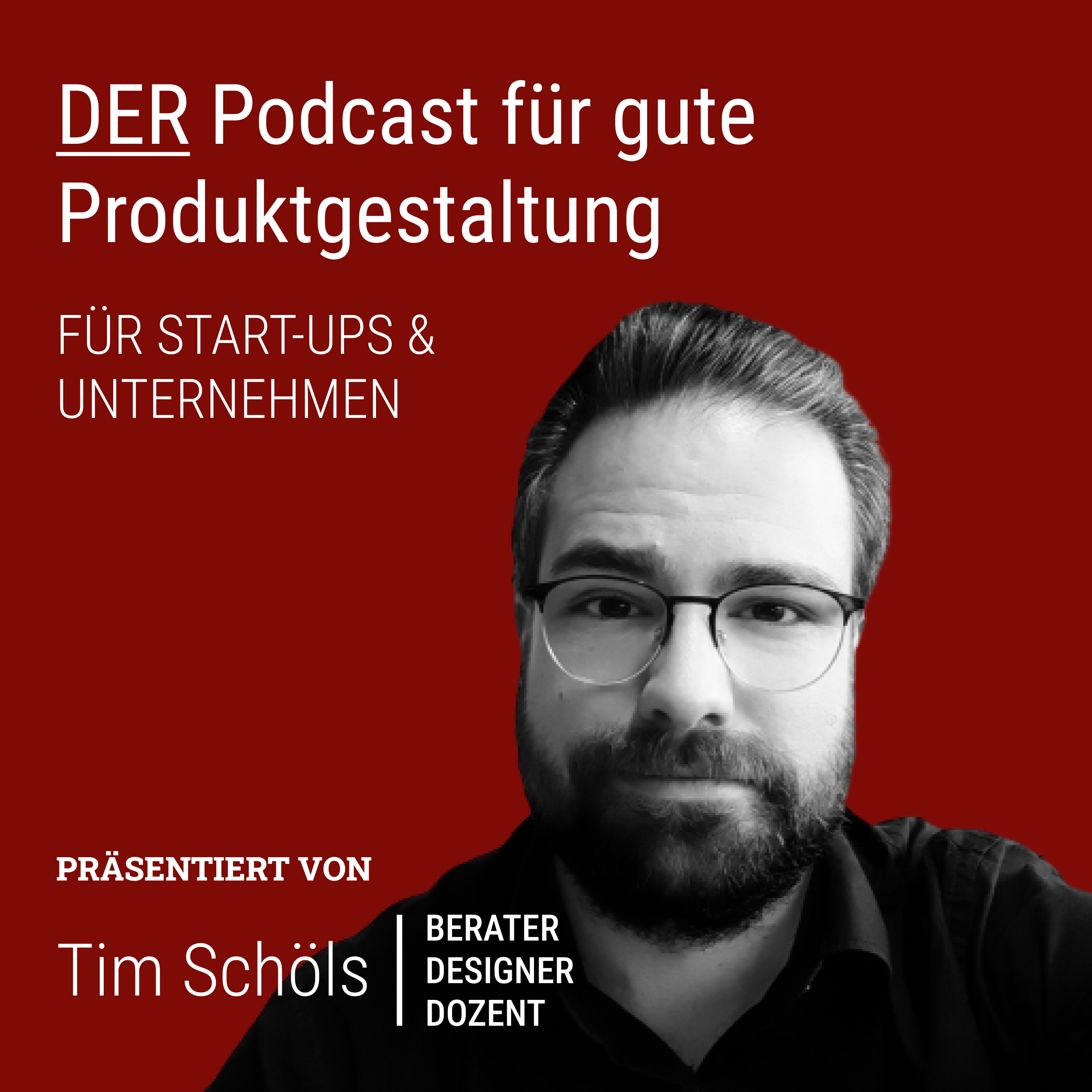 Tim Schöls – Der Podcast für gute Produktgestaltung podcast artwork